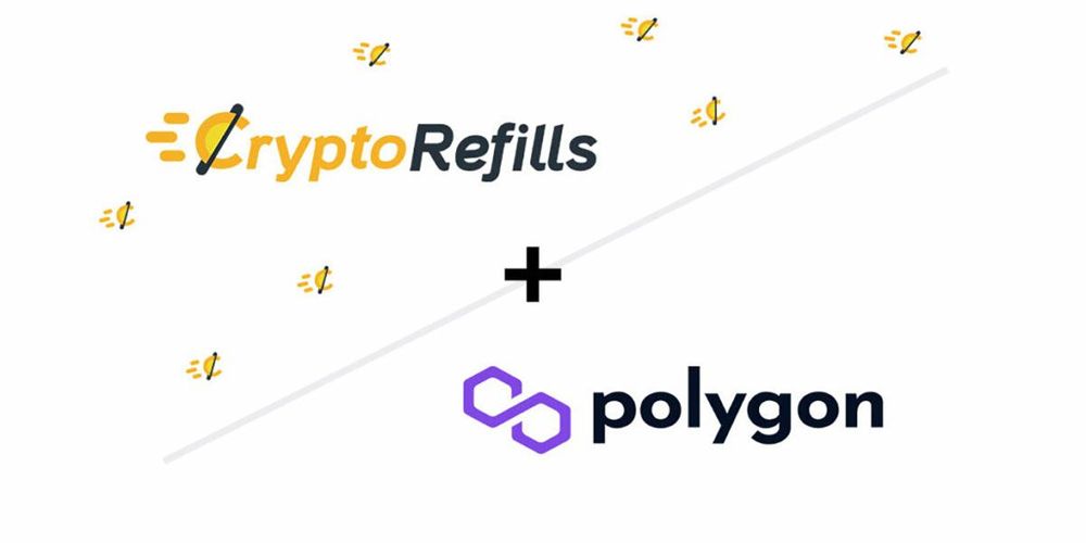 CryptoRefills Integrates Polygon to Resolve High Gas Fees and Slow Confirmation Times