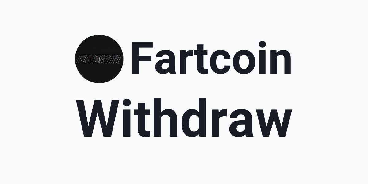 Withdraw Fartcoin token